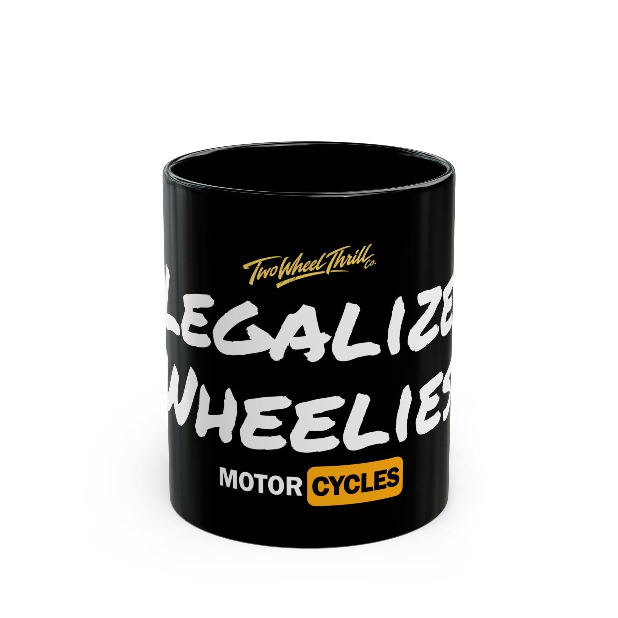 Legalize Wheelies Motorcycle Mug — Black 11oz/15oz