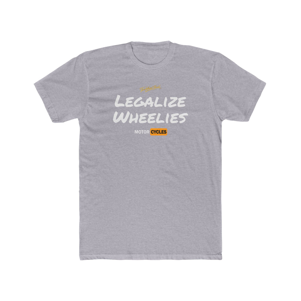 Legalize Wheelies Motorcycle T‑Shirt