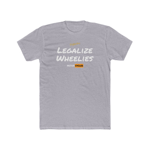 Legalize Wheelies Motorcycle T‑Shirt