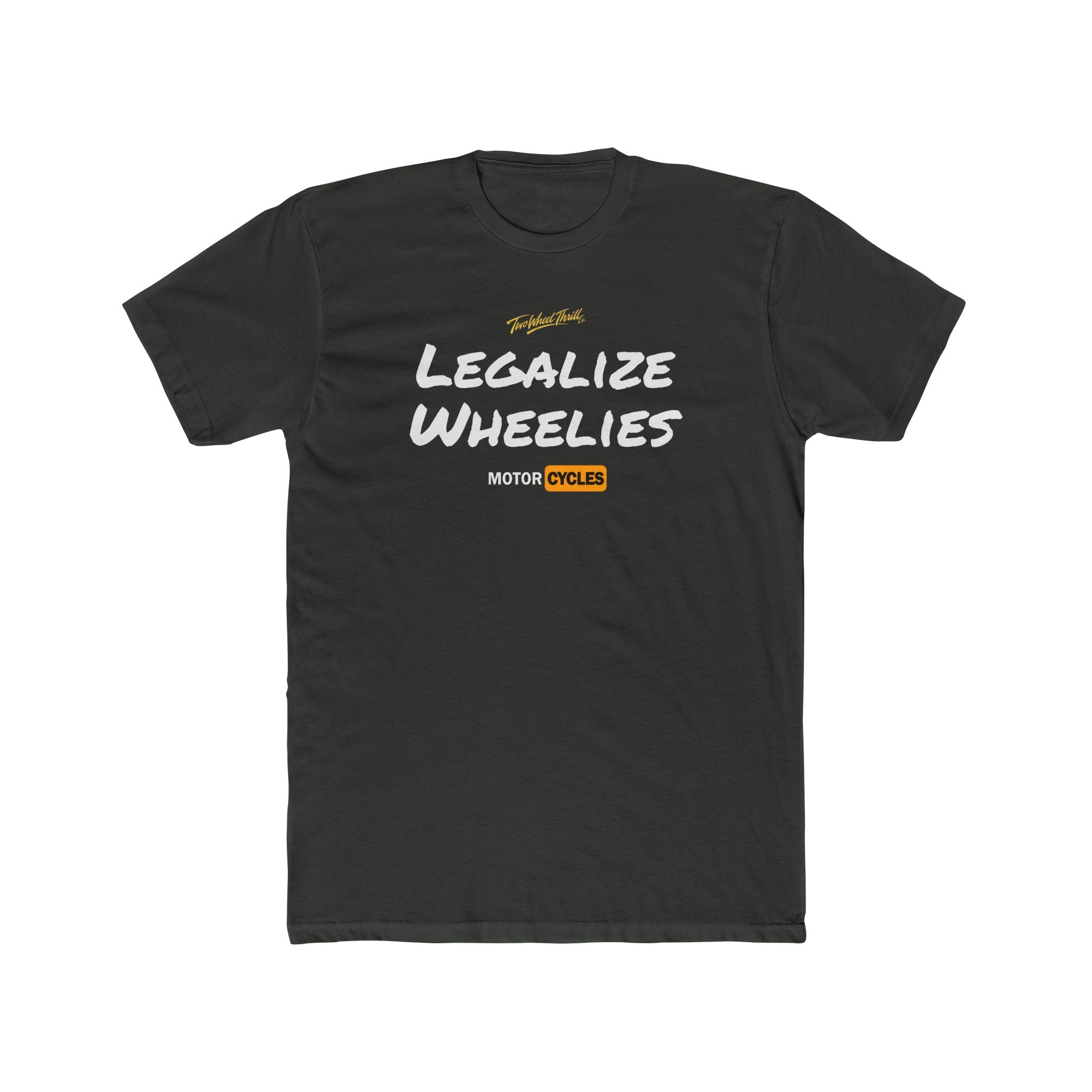 Legalize Wheelies Motorcycle T‑Shirt