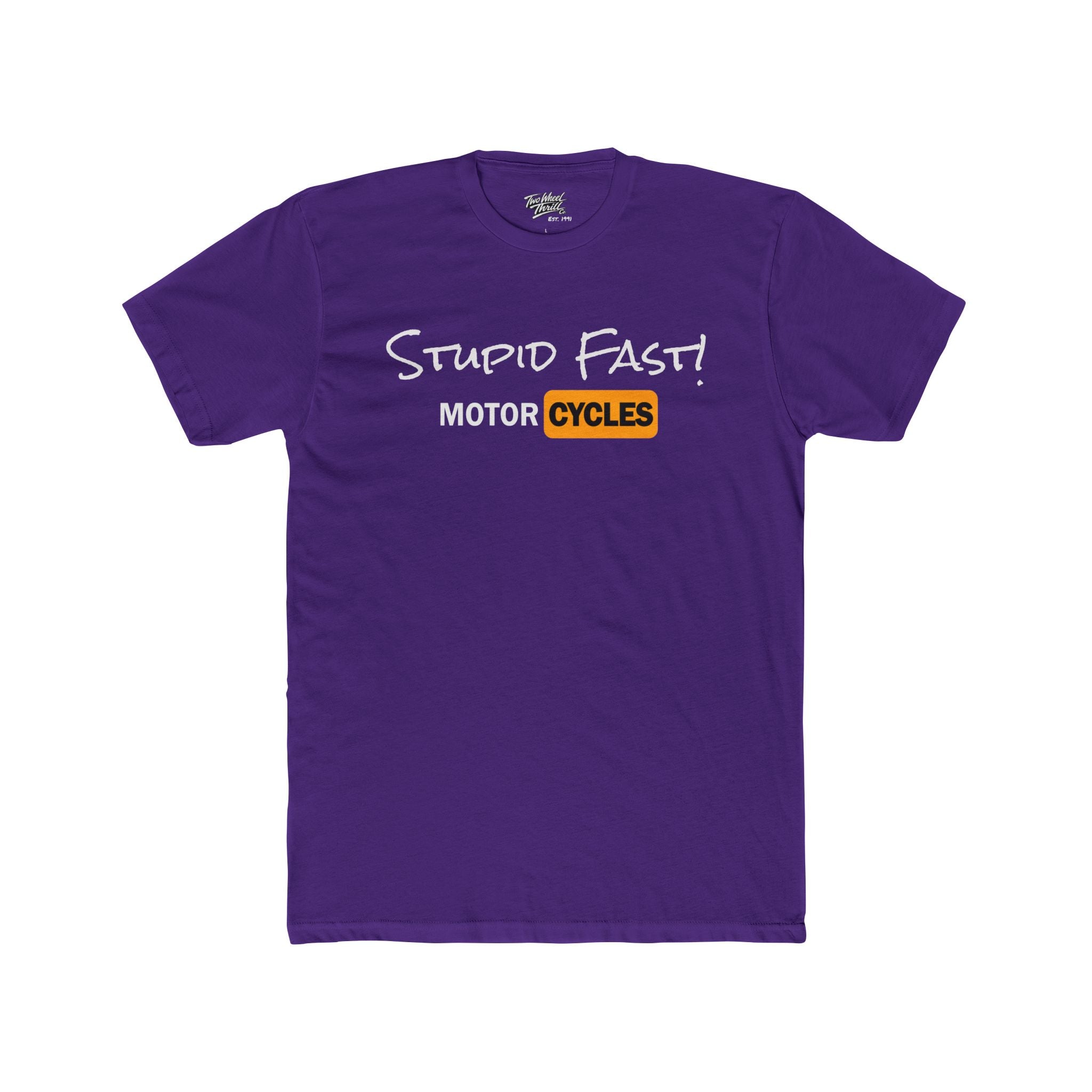 Two Wheel Thrill Motorcycle Tee — "Stupid Fast!" Sunset Rider T-Shirt