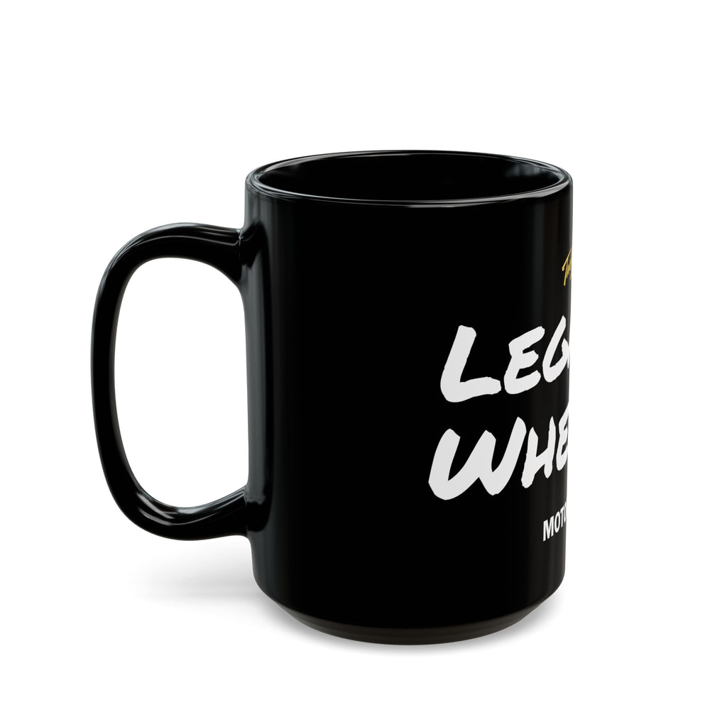 Legalize Wheelies Motorcycle Mug — Black 11oz/15oz