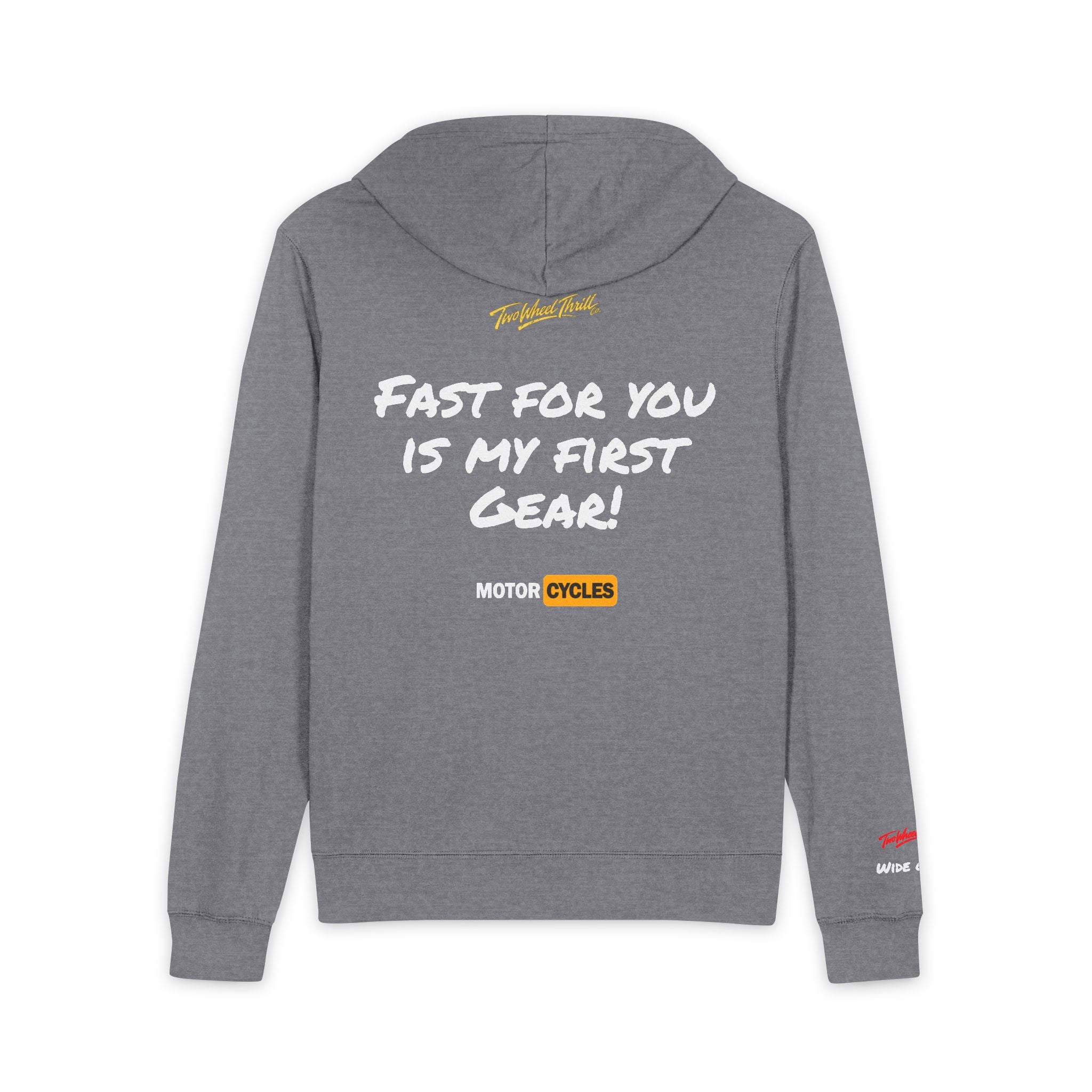 Fast For You Is My First Gear- Light weight Full‑Zip Hoodie