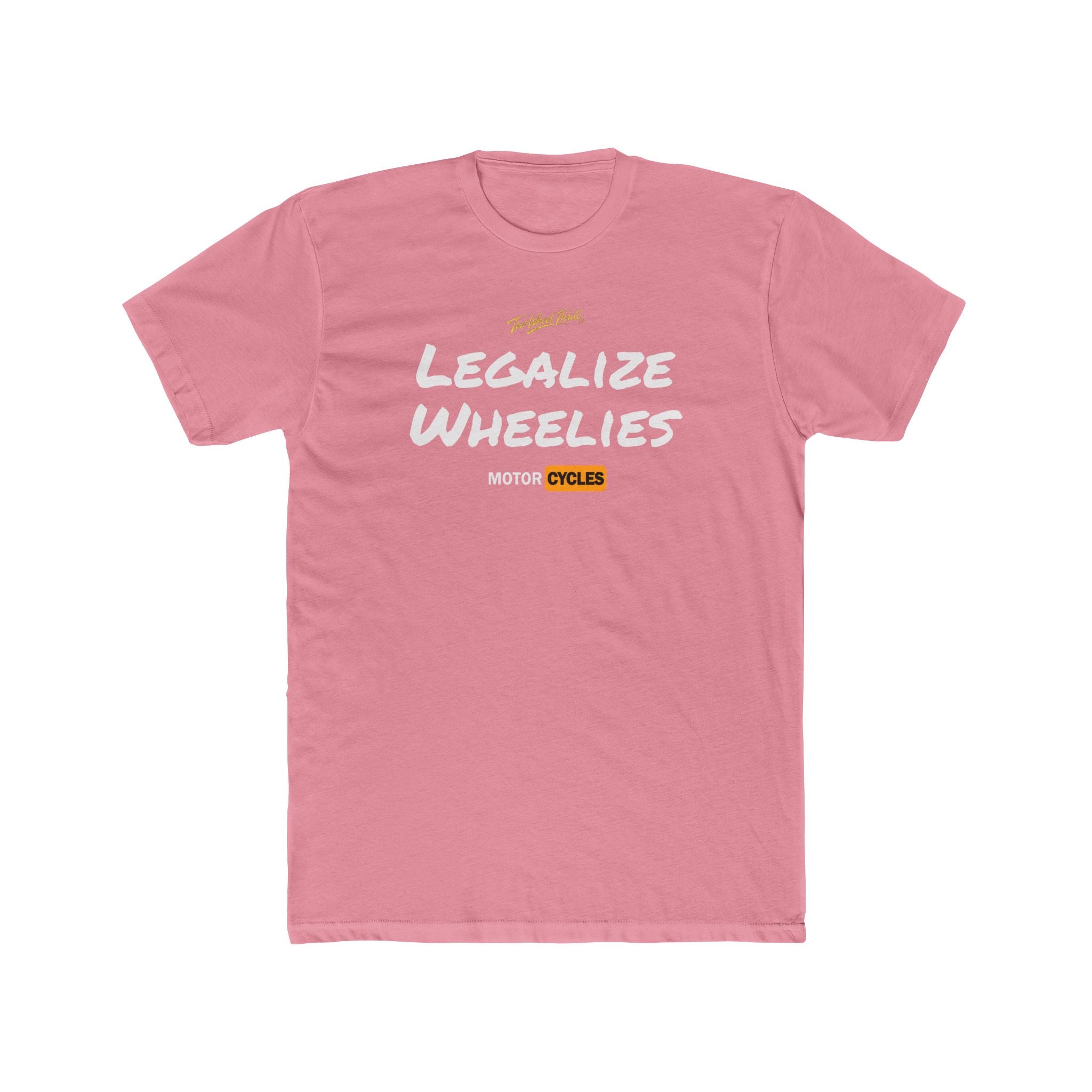Legalize Wheelies Motorcycle T‑Shirt
