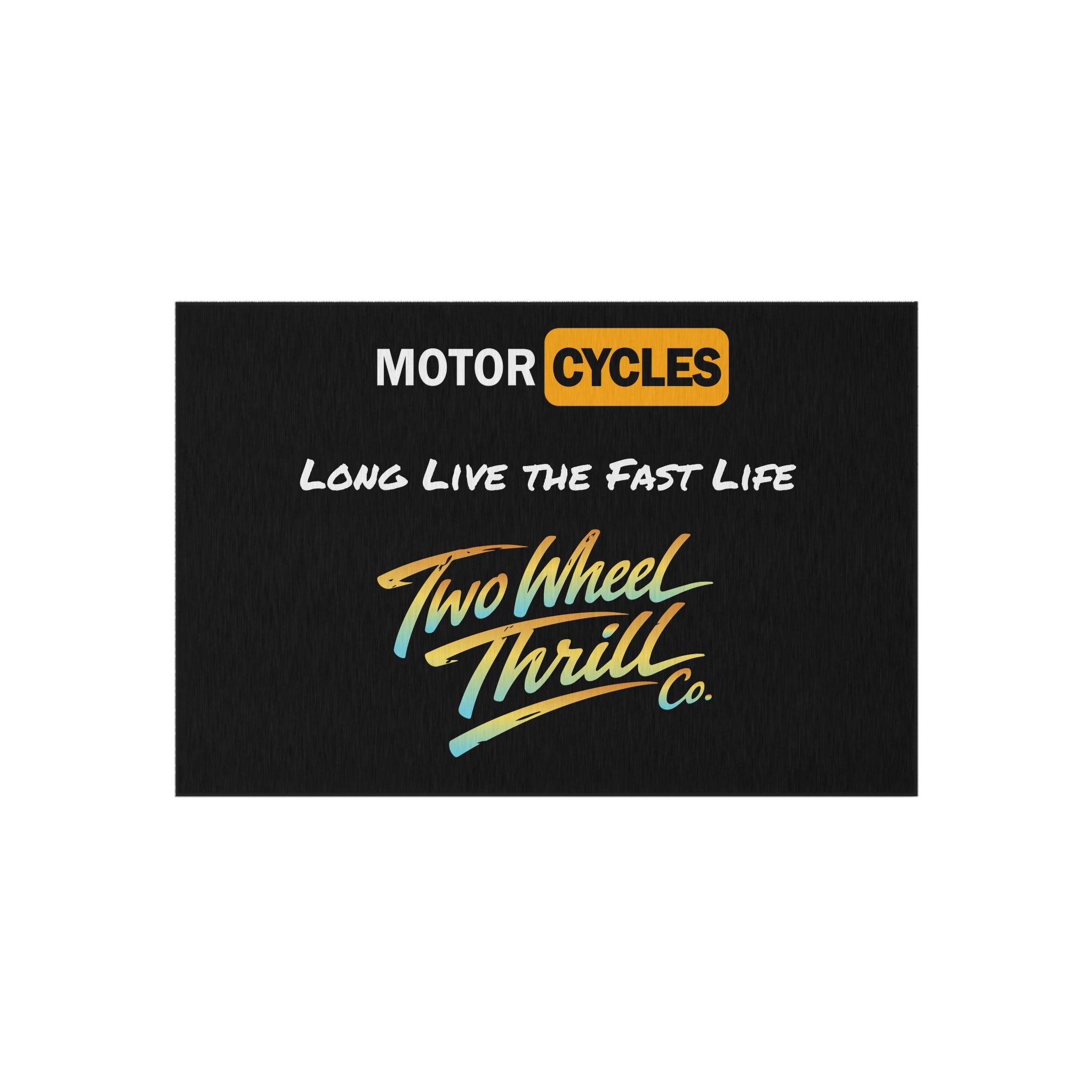 Outdoor Rug — 'Two Wheel Thrill' Motorcycle Doormat: 'Motor Cycles - Long Live The Fast Life' Retro Bike Welcome Mat