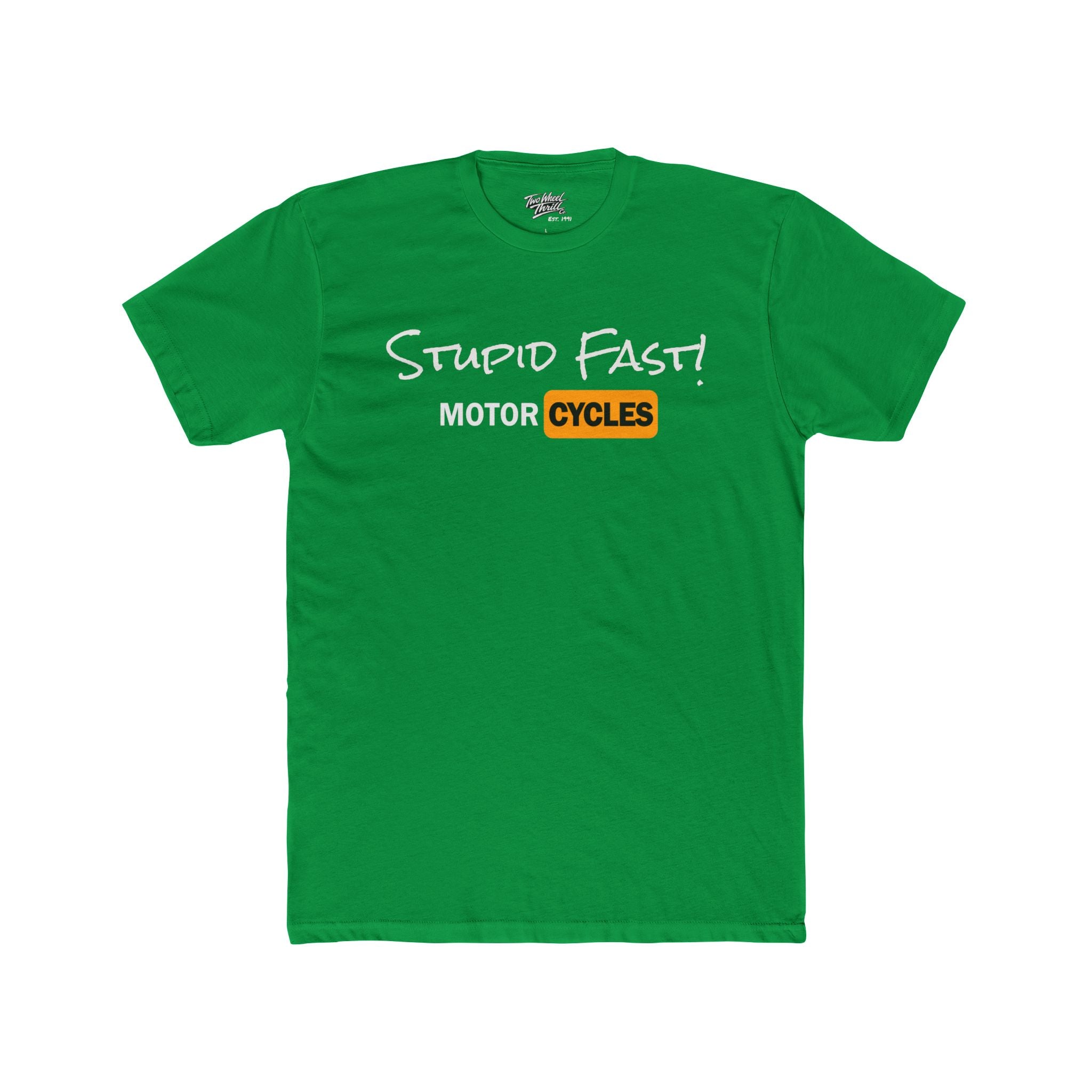 Two Wheel Thrill Motorcycle Tee — "Stupid Fast!" Sunset Rider T-Shirt