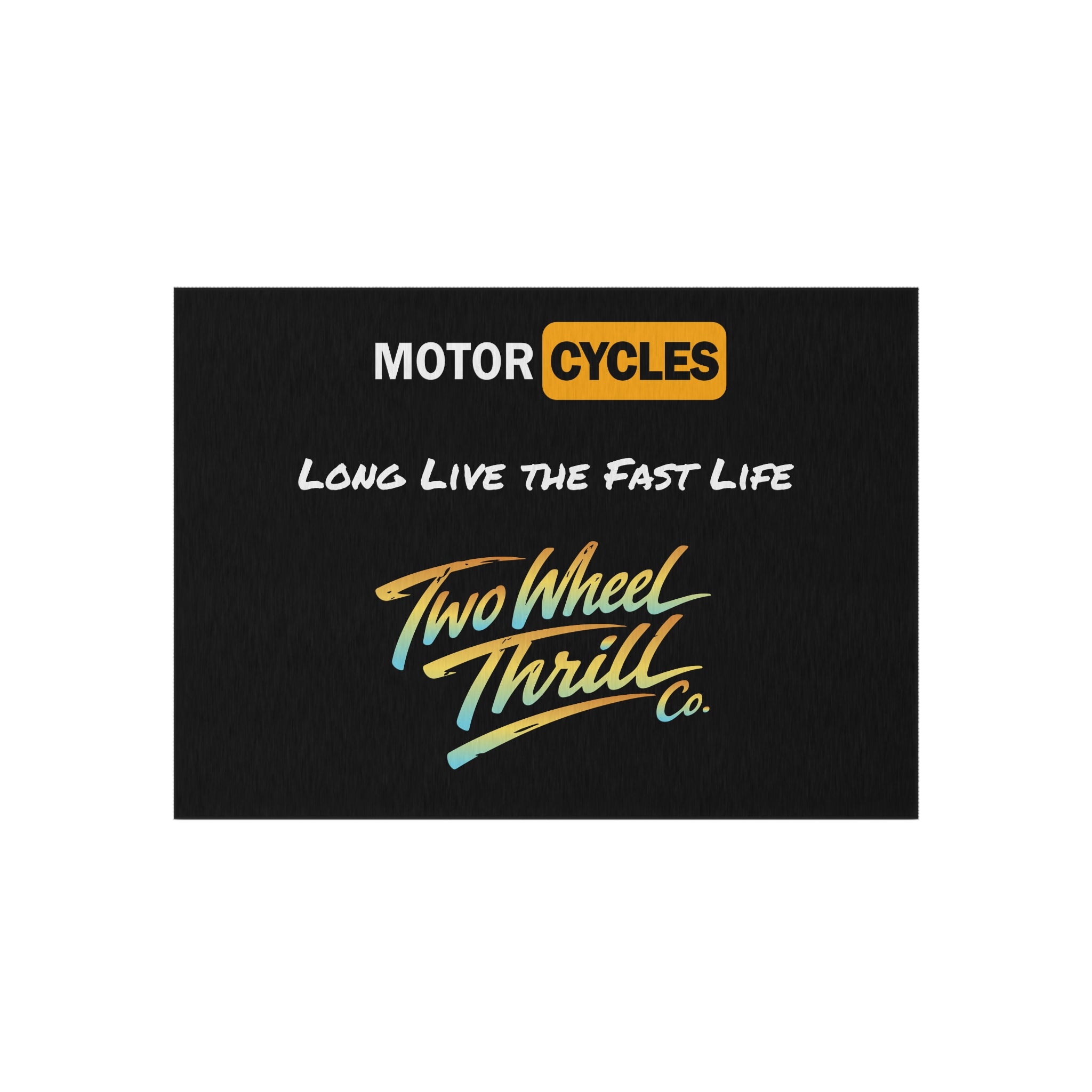Outdoor Rug — 'Two Wheel Thrill' Motorcycle Doormat: 'Motor Cycles - Long Live The Fast Life' Retro Bike Welcome Mat