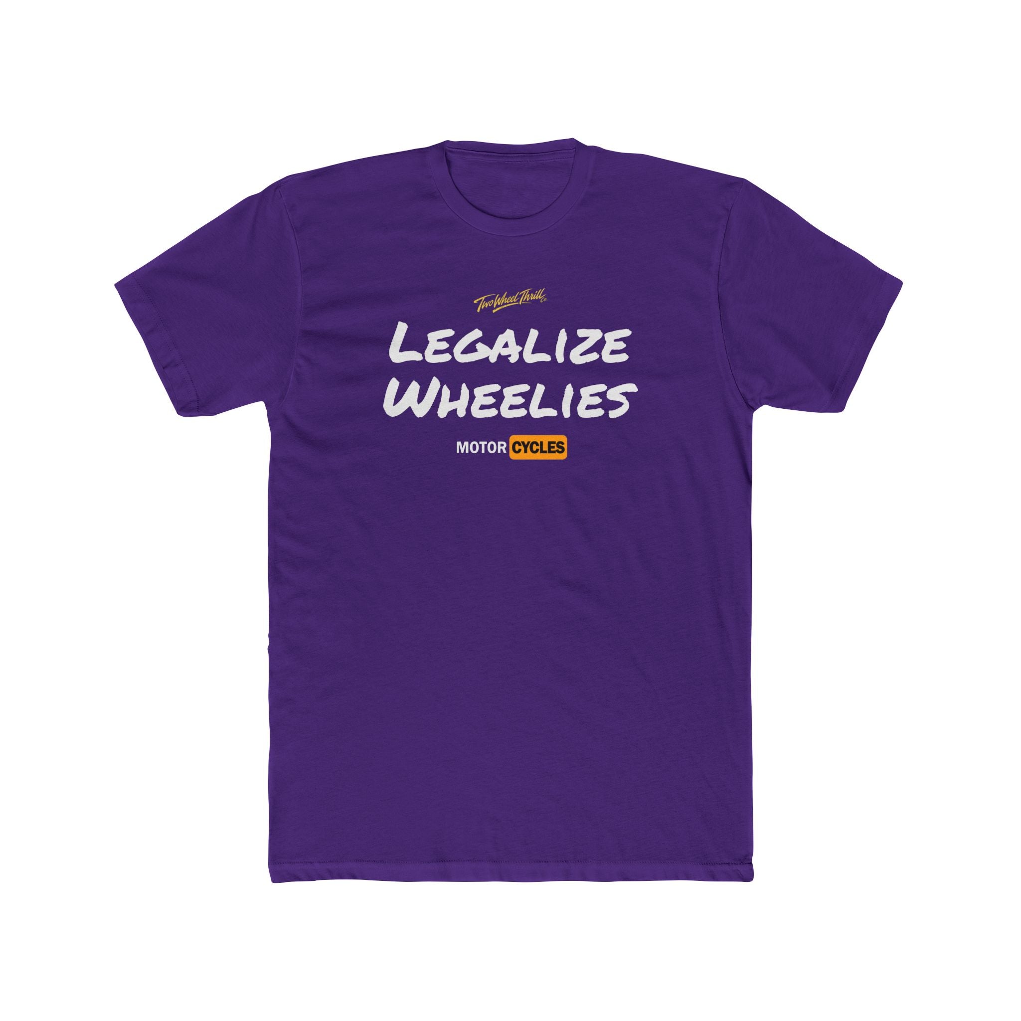 Legalize Wheelies Motorcycle T‑Shirt